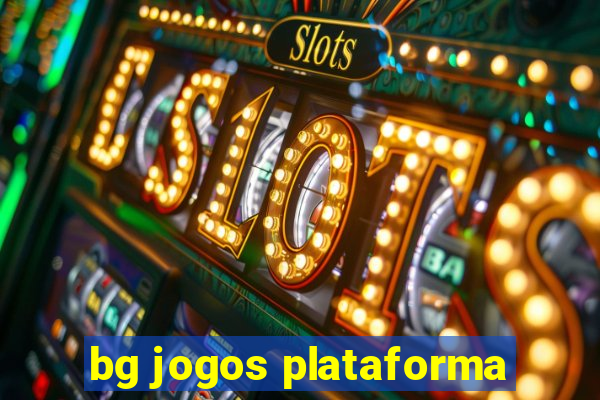 bg jogos plataforma